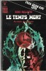 Le Temps Mort. Au-delà du silence. Récits Fantastiques. ( Prix Jean Ray 1974 ).. René Belletto.