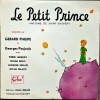 Le Petit Prince. Disque 33 tours, interprêté par Gérard Philippe.. ( Disques ) - Antoine de Saint-Exupéry - Gérard Philippe - Georges Poujouly - André ...