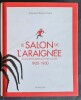 Le Salon de l'Araignée et les Aventuriers du livre illustré, 1920 - 1930 + jaquette alternative + catalogue et invitation pour l'exposition au Salon ...
