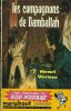 Les Compagnons de Damballah.. ( Bob Morane ) - Henri Vernes.