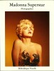 Madonna Superstar. Photographies.. ( Photographie - Musique Pop Rock ) - Madonna Louise Ciccone, dite Madonna - Karl Lagerfeld - Daniel Dreir.