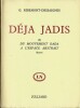 Déja Jadis ou Du Mouvement Dada à l'Espace Abstrait. ( Un des 30 exemplaires numérotés sur Corvol l'Orgueilleux, seul grand papier et tirage de tête ...