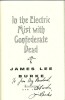 In the Electric Mist with Confederate Dead. A Dave Robicheaux Novel. ( Avec cordiale dédicace de James Lee Burke ).. ( Littérature en Anglais - ...