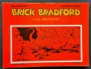 Brick Bradford " Luc Bradefer ", volume 1 : Le Voyage dans la Pièce de Monnaie.. ( Bandes Dessinées - Littérature adaptée au Cinéma ) - William Ritt - ...