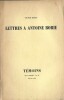 Lettres à Antoine Borie.. ( Communisme - Anarchie ) - Victor Serge - Jean. P. Samson - Rirette-Maîtrejean - Julian Gorkin.