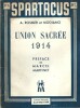 Union Sacrée 1914. Préface de Marcel Martinet.. ( Communisme ) - Alfred Rosmer - Hélène Modiano - Julian Coffinet - Victor Serge - Marcel Martinet.