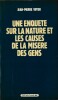 Une Enquête sur la nature et la cause de la misère des gens.. ( Editions Champ Libre - Situationnisme ) - Jean-Pierre Voyer. 
