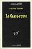 Le Casse-Route.. ( Série Noire ) - Pierre Siniac.