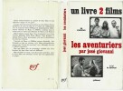 Les Aventuriers + La loi du Survivant. ( Avec jaquette photo et magnifique lettre autographe de deux pages, sous enveloppe, écrite par José Giovanni ...