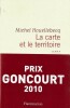 La Carte et le Territoire. ( Tirage de décembre 2010, avec bande-annonce " Prix Goncourt  2010 " ).. Michel Houellebecq.