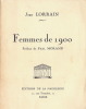 Femmes de 1900. ( Un des 50 exemplaires numérotés sur pur fil ).. Jean Lorrain - Paul Morand.