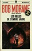 Bob Morane - Cycle du Temps n° 5 : Les Bulles de l'Ombre Jaune.. ( Bob Morane ) - Henri Vernes.