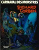 Carnaval des Monstres.. ( Bandes Dessinées ) - Richard Corben - Collectif.