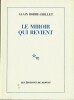 Le Miroir qui revient. ( Avec dédicace de Alain Robbe-Grillet à Philippe Vannini ).. Alain Robbe-Grillet.