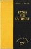 Razzia sur la Chnouf.. ( Série Noire adaptée au Cinéma - Argot ) - Auguste Le Breton.