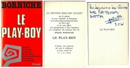 Le Play-Boy . ( Tirage spécial, hors commerce, pour le Festival International du livre de Nice 1976, avec cordiale dédicace autographe, de Roger ...