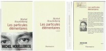 Les Particules Elémentaires. ( Premier tirage de juin 1998, avec le texte page 121, non modifié ).. Michel Houellebecq.