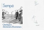 Quelques meneurs d'Hommes. ( Avec dessin original dédicacé de Jean-Jacques Sempé ).. ( Illustration ) - Jean-Jacques Sempé.