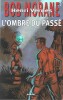 L'Ombre du Passé.. ( Bob Morane ) - Henri Vernes - Daniel Justens - Franck Leclercq.