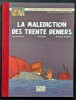 La Malédiction des Trente Deniers, tome 1. ( Tirage limité, collector, spécial BNP ).. ( Edgar Pierre Jacobs - Blake & Mortimer ) - René Sterne - ...
