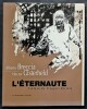 L'Eternaute.. ( Bandes Dessinées ) - Alberto Breccia - Hector Œterheld - François Truchaud.