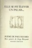 Elle se fit élever un Palais. Poème de Paul Eluard. Bois gravés de Serge Rezvani. ( Tirage en fac-similé à 28 500 exemplaires, hors commerce, neuf ...