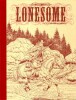 Lonesome, tome 4 : Le Territoire du Sorcier. ( Tirage collector, édition prestige, en noir et blanc, imprimé à 2150 exemplaires ). ( Bandes Dessinées ...