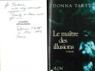 La Maître des Illusions. ( Avec superbe dédicace en anglais de Donna Tartt ).. Donna Tartt.