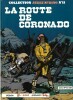 Collection Jerry Spring, tome 11 : La Route de Coronado.. ( Bandes Dessinées - Jerry Spring ) - Joseph Gillain dit " Jijé " - Philip - Jean Giraud.