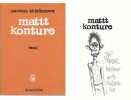 Mattt Konture. Essai. ( Avec superbe dessin original de Mattt Konture ).. ( Bandes Dessinées ) - Pacôme Thiellement - Mattt Konture.