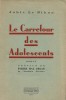  Le Carrefour des Adolescents. ( Tirage numéroté ). . ( Nantes) - Jobic le Bihan - Jean Bruneau - Pierre Mac Orlan.