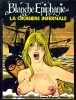 Blanche Epiphanie, tome 3 : La Croisière Infernale.. ( Bandes Dessinées - Erotisme ) - Georges Pichard - Jacques Lob.