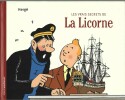 Les Aventures de Tintin, Le Secret de la Licorne : Les vrais secrets de la Licorne.. ( Bandes Dessinées ) - Georges Rémi dit Hergé - Philippe Goddin - ...