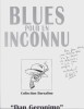 Dan Geronimo, tome 2 : Blues pour un Inconnu. ( Dédicacé + dessin original de Gérald Forton ). ( Bandes Dessinées ) - Gérald Forton - Rémy Gallart.