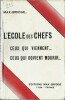 L'École des chefs. Ceux qui viennent... Ceux qui doivent mourir. ( Science-Fiction ) - Louise Anne Marie Morel sous le pseudonyme de Max Bridge. 