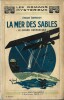 La Mer des Sables ( Le Grand Crépuscule ).. ( Science-Fiction ) - André Albert d'Aguilard dit André Armandy - Gérard Saulou dit OK. Gérard.