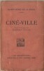 Ciné-Ville . . ( Utopie - Cinéma ) - Ramon Gomez de la Serna.