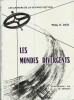 Les Cahiers de la Science Fiction : Les Mondes Divergents. ( Supplément 7 au n° 16 de Satellite ).. ( Science-Fiction ) - Philip K. Dick - Gérard ...