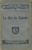 Le Roi de Galade. Conte Bleu.. ( Science-Fiction - Utopie ) - André Levy sous le pseudonyme de André Arnyvelde.