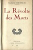 La Révolte des Morts. ( Exemplaire superbement relié, tiré uniquement à 500 exemplaires, avec belle dédicace de François Duhourcau ).. ( Pamphlet ...