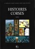 Histoires Corses, tome 1. ( Avec joli dessin original, pleine page, de Al ).. ( Bandes Dessinées - Corse ) - Frédéric Bertocchini - Eric Rückstühl - ...