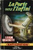 La Porte vers l'Infini.. ( Fleuve Noir - Collection Anticipation - Science-Fiction ) - Leigh Brackett - René Brantonne.