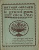 Le Grand Dieu Pan.. Arthur Machen - Paul-Jean Toulet - Ciolkowski.