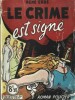 Le Crime est Signé.. ( Grands Magasins - Roman Policier ) - René Erbe.