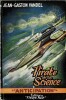 Pirate de la Science.. ( Fleuve Noir - Collection Anticipation - Science-Fiction ) - Jean Libert et Gaston Vandenpanhuyse sous le peudonyme de ...