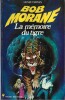 Bob Morane : La Mémoire du Tigre.. ( Bob Morane ) - Henri Vernes - William Vance.