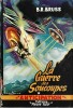 La Guerre des Soucoupes.. ( Fleuve Noir - Collection Anticipation - Science-Fiction ) - Auguste Isidore René Bonnefoy dit B.R. Bruss ou Roger Blondel.