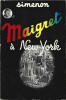 Maigret à New-York. ( Tirage de tête numéroté à 100 exemplaires sur Vélin Pur Fil ).. ( Commissaire Jules Maigret ) - Georges Simenon.