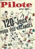 Pilote vous offre...120 jeux pour vos Vacances ( Supplément au n° 295, spécial vacances, de juin 1965 ).. ( Bandes Dessinées ) - Journal Pilote - ...