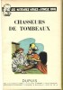 Les histoires vraies de l'Oncle Paul, tome 12 : Chasseurs de Tombeaux. 15 Histoires palpitantes et véridiques sur les hommes les plus remarquables.. ( ...